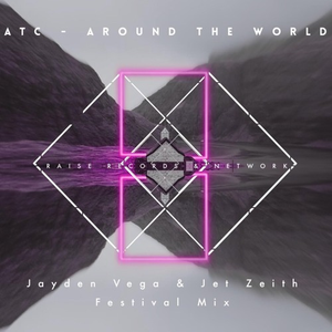 Around The World (Jayden Vega & Jet Zeith Festival Mix)