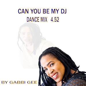 Can You Be My DJ (Dance Mix)