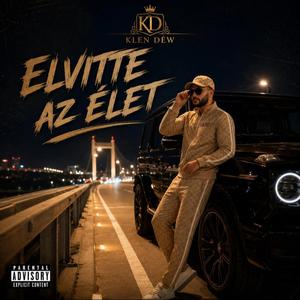 Elvitte az élet