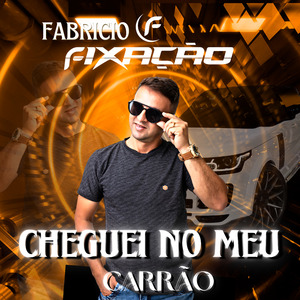 Cheguei no Meu Carrão