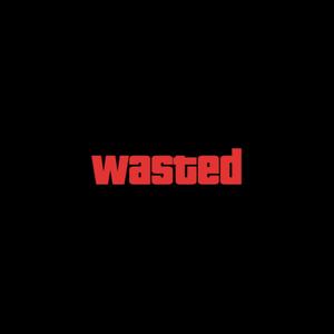 WASTED