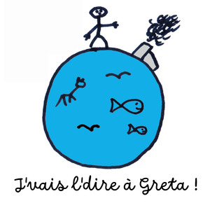 J'vais l'dire à Greta !