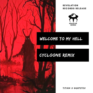 Welcome To My Hell (Cycloone Remix)