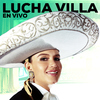 Lucha Villa - Ya Tengo A Donde Ir (En Vivo)