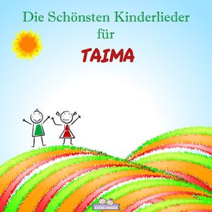 Mutmach Lied für Taima (Personalisiert)
