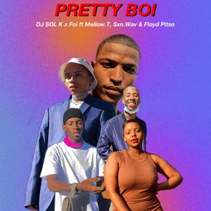 Pretty Boii (feat. MellowT, Sxn.Wav & Floyd Pitso) (THBK Version)
