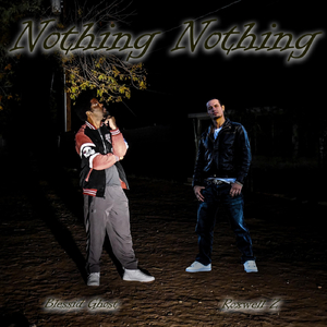Nothing Nothing (feat. Roxwell Z)