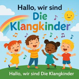 Hallo, wir sind die Klangkinder