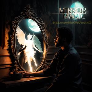 Mirror Magic (Reflectionz)