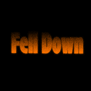 Fell Down