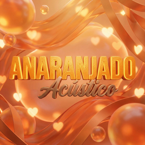 Anaranjado (Acústico)