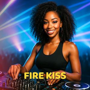 FIRE KISS