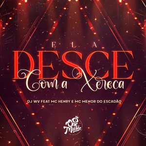 MTG - Ela desce com a Xereca