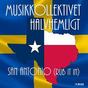 San Antonio (Rub It In)