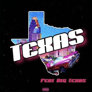 TEXAS (feat. Big Texas)
