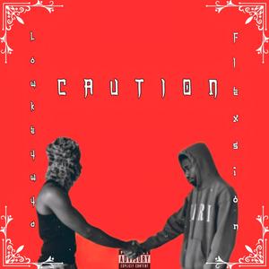 Caution (feat. Flexsion)