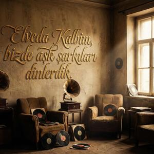 elveda kalbim bizde aşk şarkıları dinlerdik (feat. gamze coşkun)
