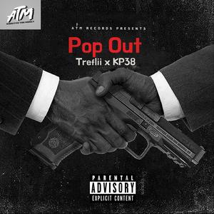 Pop Out (feat. KP38)