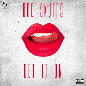 Get It On (feat. Tdot Illdude)