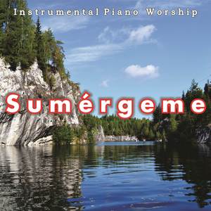 Sumérgeme (Piano Version)