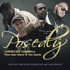 Lukrecius Chang -Posedlý (feat. Pavel Baar & Walrus)