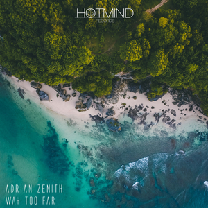 Way Too Far (Original Mix)