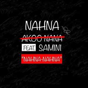 Akoo Nana (Nahna-Nahna) (feat. Samini)