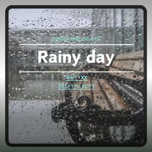 《零度Rainy day》