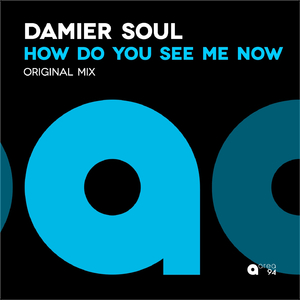 How Do You See Me Now