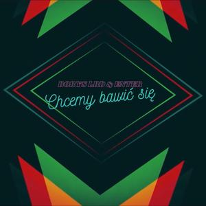 Chcemy bawić się (feat. Enter)