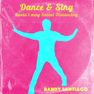 Dance & Sing (Basta't may Social Distancing)