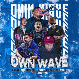 Own Wave (feat. R1CH, Hash One, J Crooz, Ian Angeles & Nookie)