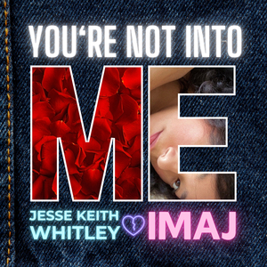 You're Not into Me