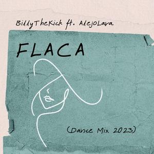 Flaca (feat. Alejo Lara)