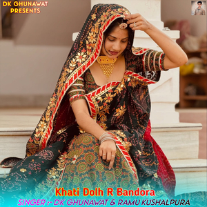 Khati Dolh R Bandora