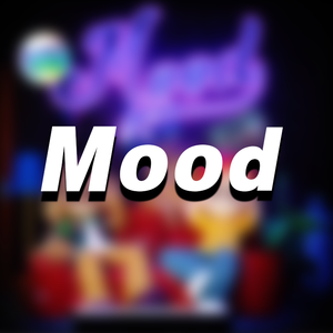 Mood（小鬼Remix 女生版）
