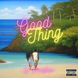 Good Thing (Explicit)