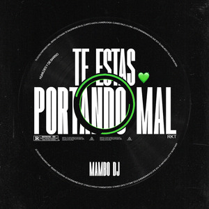 Te Estas Portando Mal RKT (Remix)