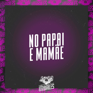 No Papai e Mamãe