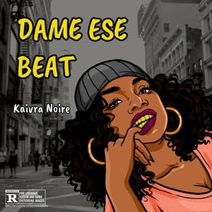 DAME ESE BEAT
