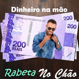 Dinheiro na Mão Rabeta no Chão