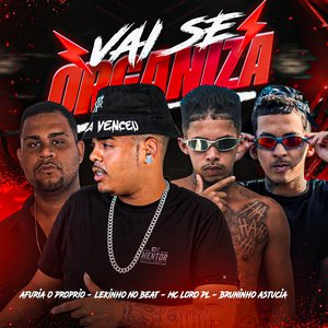 Vai Se Organiza (feat. Afuria o Proprio)
