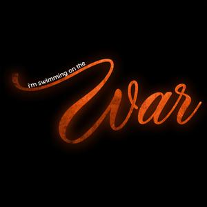 i'm swimming on the war