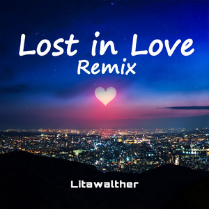 Lost in Love (Remix)