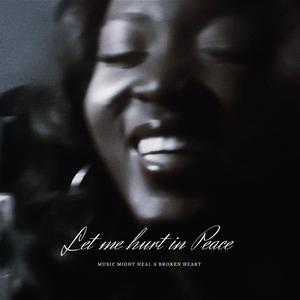 Let me hurt in Peace