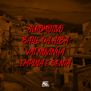 Automotivo Baile da Alba, Vai Novinha Empina e Senta