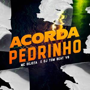 Acorda Pedrinho