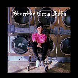 Shoreline Grxm Mafia