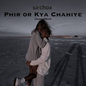 Tu hai phir or Kya Chahiye (Slowed+Reverb)