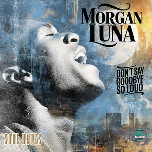 Don’t Say Goodbye So Loud